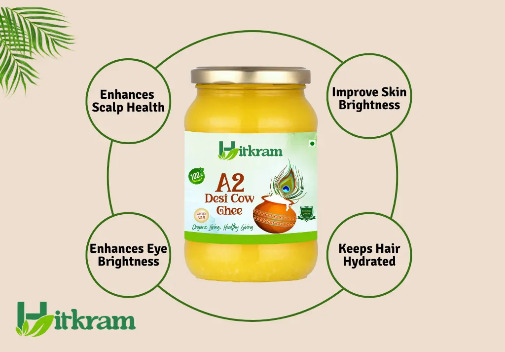 Hitkram - Amazing Benefits List Of Ghee For Hair and Skin