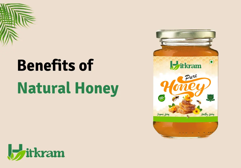 Hitkram - Benefits of Natural Honey