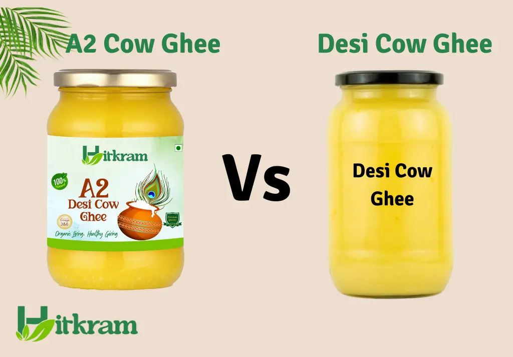 A2 Cow Ghee vs Desi Ghee